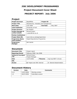 JISC DEVELOPMENT PROGRAMMES Project Document Cover Sheet PROJECT REPORT:  July 2006 Project