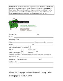 Instructions: Print out these two pages (fax cover sheet and... complete both pages and fax to the Shamrock Group at...