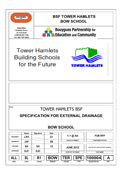 BSF TOWER HAMLETS BOW SCHOOL SPECIFICATION FOR EXTERNAL DRAINAGE FOR RFP
