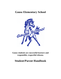 Gause Elementary School Student/Parent Handbook Gause students are successful learners and