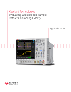 Keysight Technologies Evaluating Oscilloscope Sample Rates vs. Sampling Fidelity Application Note