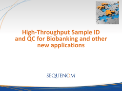 High-Throughput Sample ID and QC for Biobanking and other new applications
