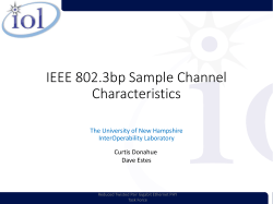 IEEE 802.3bp Sample Channel Characteristics The University of New Hampshire InterOperability Laboratory