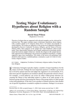 Testing Major Evolutionary Hypotheses about Religion with a Random Sample David Sloan Wilson