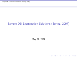 Sample DB Examination Solutions (Spring, 2007) May 29, 2007