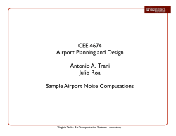 CEE 4674 Airport Planning and Design Antonio A.  Trani Julio Roa