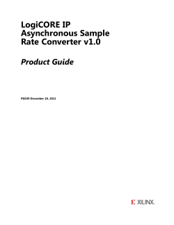 LogiCORE IP Asynchronous Sample Rate Converter v1.0 Product Guide