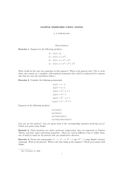 SAMPLE EXERCISES USING MAPLE Polynomials Exercise 1. Expand out the following products: