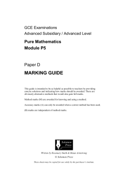 MARKING GUIDE Pure Mathematics Module P5 Paper D