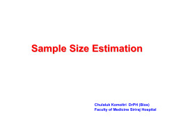 Sample Size Estimation Chulaluk Komoltri DrPH (Bios) Faculty of Medicine Siriraj Hospital