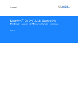 MagMAX -96 DNA Multi-Sample Kit Express-96 Magnetic Particle Processor ™