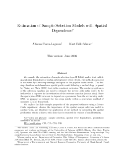 Estimation of Sample Selection Models with Spatial Dependence ∗ Alfonso Flores-Lagunes