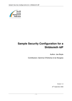 Sample Security Configuration for a Shibboleth IdP Author: Joe Boyle