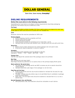 DI ELI N E R E Q UIR E M...  Dieline files must adhere to the following requirements: