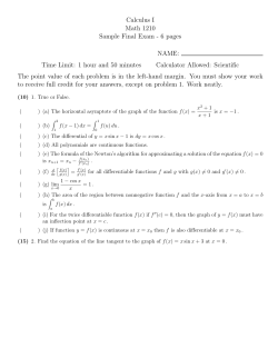 Calculus I Math 1210 Sample Final Exam - 6 pages NAME: