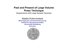 Past and Present of Large Volume Press Technique Natalia Dubrovinskaia