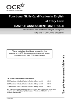 Functional Skills Qualification in English at Entry Level SAMPLE ASSESSMENT MATERIALS