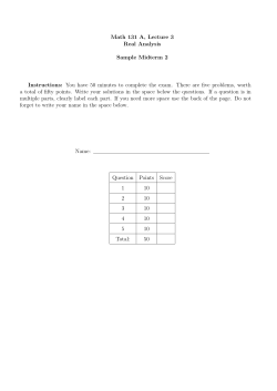 Math 131 A, Lecture 3 Real Analysis Sample Midterm 2