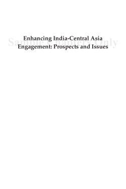 Enhancing India-Central Asia Engagement: Prospects and Issues