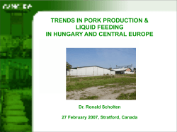 TRENDS IN PORK PRODUCTION &amp; LIQUID FEEDING IN HUNGARY AND CENTRAL EUROPE