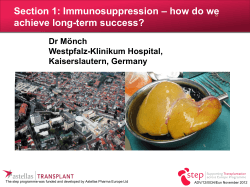Section 1: Immunosuppression – how do we achieve long-term success? Dr Mönch