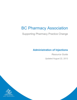 BC Pharmacy Association Supporting Pharmacy Practice Change Administration of Injections