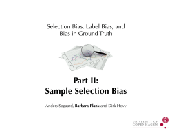   Part II:   Sample Selection Bias Selection Bias, Label Bias, and  