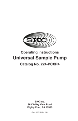 Universal Sample Pump Operating Instructions Catalog No. 224-PCXR4 SKC Inc.