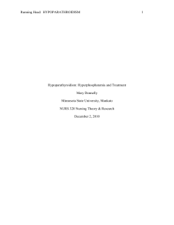 Running Head:  HYPOPARATHROIDISM 1  Hypoparathyroidism: Hyperphosphatemia and Treatment