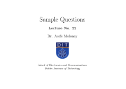 Sample Questions Lecture No. 22 Dr. Aoife Moloney School of Electronics and Communications