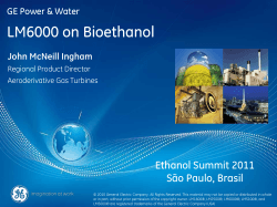 LM6000 on Bioethanol Ethanol Summit 2011 São Paulo, Brasil GE Power &amp; Water