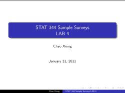 STAT 344 Sample Surveys LAB 4 Chao Xiong January 31, 2011