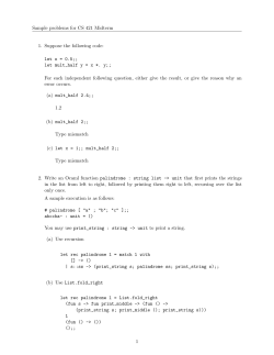 Sample problems for CS 421 Midterm 1. Suppose the following code: