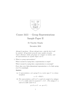Course 3413 — Group Representations Sample Paper II Dr Timothy Murphy December 2010