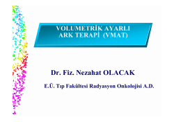 Dr. Fiz. Nezahat OLACAK VOLUMETRİK AYARLI ARK TERAPİ (VMAT)