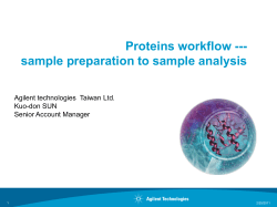 Proteins workflow --- sample preparation to sample analysis Kuo-don SUN
