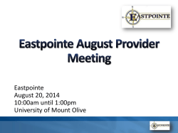 Eastpointe August 20, 2014 10:00am until 1:00pm University of Mount Olive
