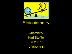 Stoichiometry Chemistry Karl Steffin © 2007