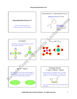 Intermolecular Forces 5.1 Ion-Dipole Na and  Cl