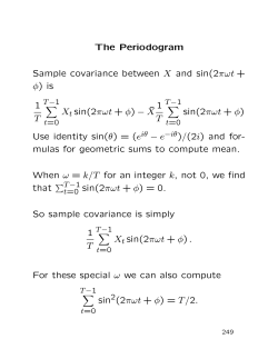 The Periodogram Sample covariance between X and sin(2πωt + φ) is 1