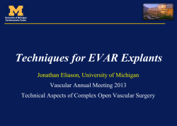 Techniques for EVAR Explants Jonathan Eliason, University of Michigan