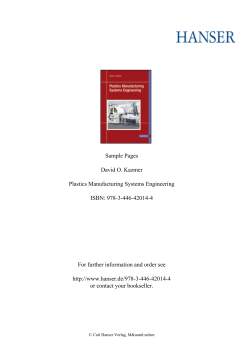 Sample Pages David O. Kazmer Plastics Manufacturing Systems Engineering ISBN: 978-3-446-42014-4