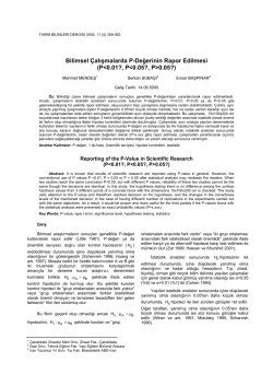 Bilimsel Çalışmalarda P-Değerinin Rapor Edilmesi (P&lt;0.01?, P&lt;0.05?, P&gt;0.05?) Mehmet MENDEŞ