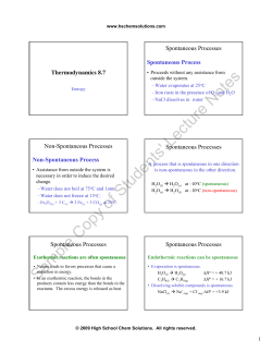 Thermodynamics 8.7 Spontaneous Processes Non-Spontaneous Processes Spontaneous Process