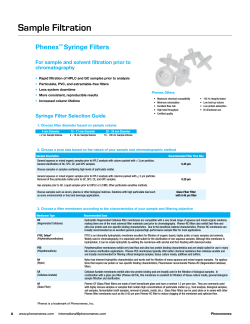 Sample Filtration Phenex Syringe Filters For sample and solvent filtration prior to