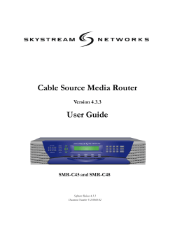 Cable Source Media Router User Guide Version 4.3.3 SMR-C45 and SMR-C48