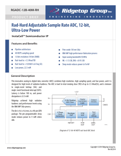 Rad-Hard Adjustable Sample Rate ADC, 12-bit, Ultra-Low Power PRODUC T BRIEF RGADC-12B-40M-RH