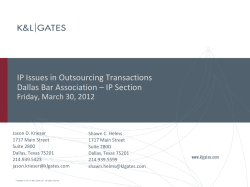 IP Issues in Outsourcing Transactions Dallas Bar Association – IP Section