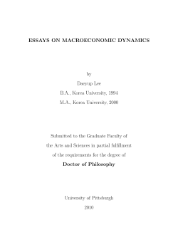 ESSAYS ON MACROECONOMIC DYNAMICS by Daeyup Lee B.A., Korea University, 1994