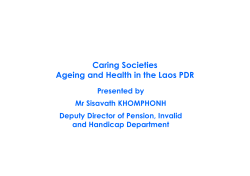 Caring Societies Ageing and Health in the Laos PDR Presented by